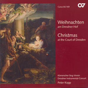 Weihnachten am Dresdner Hof, Christmas at the Court of Dresden / Carus