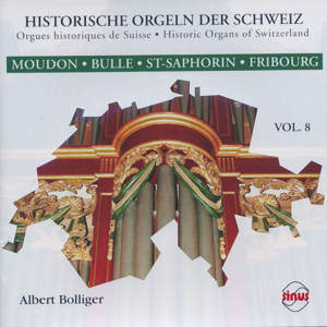 Historische Orgeln in der Schweiz (Vol. 8) / Sinus Historische Orgeln in der Schweiz (Vol. 8) / Sinus