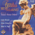 French Chamber Music with Clarinet / Hungaroton French Chamber Music with Clarinet / Hungaroton