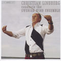 Christian Lindberg, conducts the Swedish Wind Ensemble / BIS