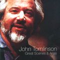 John Tomlinson Great Scenes & Arias / Warner Classics John Tomlinson Great Scenes & Arias / Warner Classics