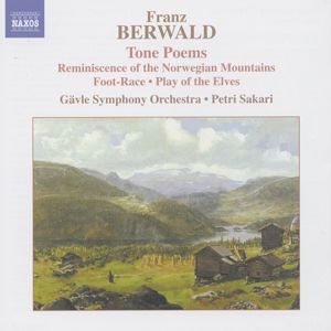 Franz Berwald Tondichtungen / Naxos