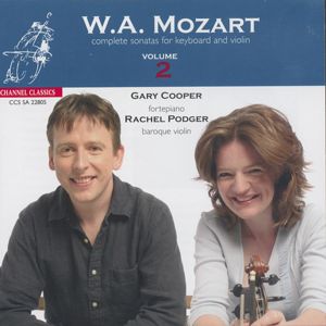 Wolfgang Amadeus Mozart Complete Sonatas for Keyboard and Violin Vol. 2 / Channel Classics