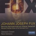 Johann Joseph Fux Barocke Kammermusik am Wiener Kaiserhof Baroque Chamber Music at the Viennese Court / OehmsClassics