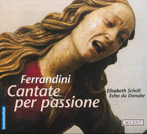 Giovanni Battista Ferrandini Cantate per passione / Accent