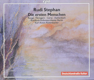 Stephan Rudi, Die ersten Menschen / cpo Stephan Rudi, Die ersten Menschen / cpo