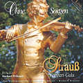 Ohne Sorgen, Wiener Johann Strauß Konzert-Gala / Da Capo Ohne Sorgen, Wiener Johann Strauß Konzert-Gala / Da Capo