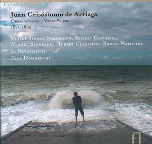 Juan Crisostomo de  Arriaga, Vocal Works 1821-1825 / Fuga Libera