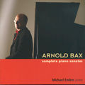 Arnold Bax Complete Piano Sonatas / OehmsClassics