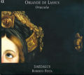 Orlande de Lassus, Oracula / Alpha Productions Orlande de Lassus, Oracula / Alpha Productions