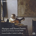 Musique and Sweet Poetrie Jewels from Europe around 1600 / BIS Musique and Sweet Poetrie Jewels from Europe around 1600 / BIS
