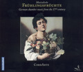 Musikalische Frühlingsfrüchte German chamber music from the 17th century / Pan Classics