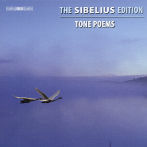 Jean Sibelius, Vol. 1: Tone Poems / BIS Jean Sibelius, Vol. 1: Tone Poems / BIS