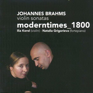 Johannes Brahms Violin Sonatas - moderntimes_1800 / Challenge Classics