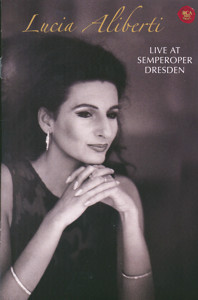 Lucia Aliberti, Live at Semperoper Dresden / RCA Lucia Aliberti, Live at Semperoper Dresden / RCA