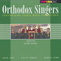 Orthodox Singers Contemporary Sacred Music from Estonia / Troubadisc