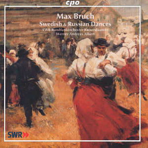 Max Bruch, Swedish & Russian Dances / cpo Max Bruch, Swedish & Russian Dances / cpo