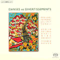Danses et Divertissements / BIS Danses et Divertissements / BIS