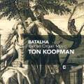 Batalha, Iberian Organ Music / Challenge Classics Batalha, Iberian Organ Music / Challenge Classics