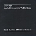 Die Orgel der Schlosskapelle Waldenburg/Sachsen / CAB Die Orgel der Schlosskapelle Waldenburg/Sachsen / CAB