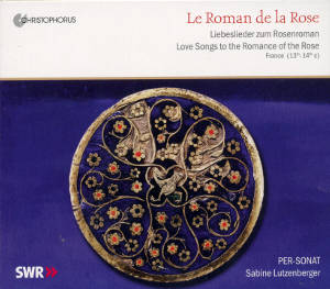 Le Roman de la Rose Liebeslieder zum Rosenroman / Christophorus