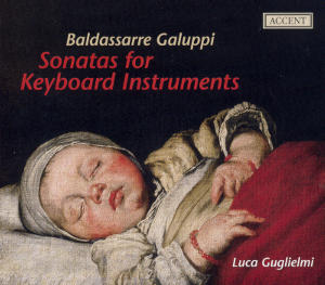 Baldassare Galuppi Sonatas for Keyboard Instruments / Accent