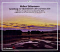 Robert Schumann, Sammlung von Musik-Stücken alter und neuer Zeit / cpo Robert Schumann, Sammlung von Musik-Stücken alter und neuer Zeit / cpo
