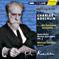 Charles Koechlin, Œuvre pour piano Vol. 3 / SWRmusic