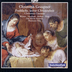 Christoph Graupner, Frohlocke, werte Christenheit / cpo
