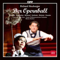 Richard Heuberger: Der Opernball / cpo