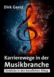 Dirk Geest: Karrierewege in der Musikbranche, Foto: Verlag BoD